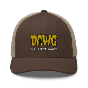 Dawg The Latte Hunter Trucker Hat