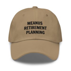 Meanus Retirement Planning Hat