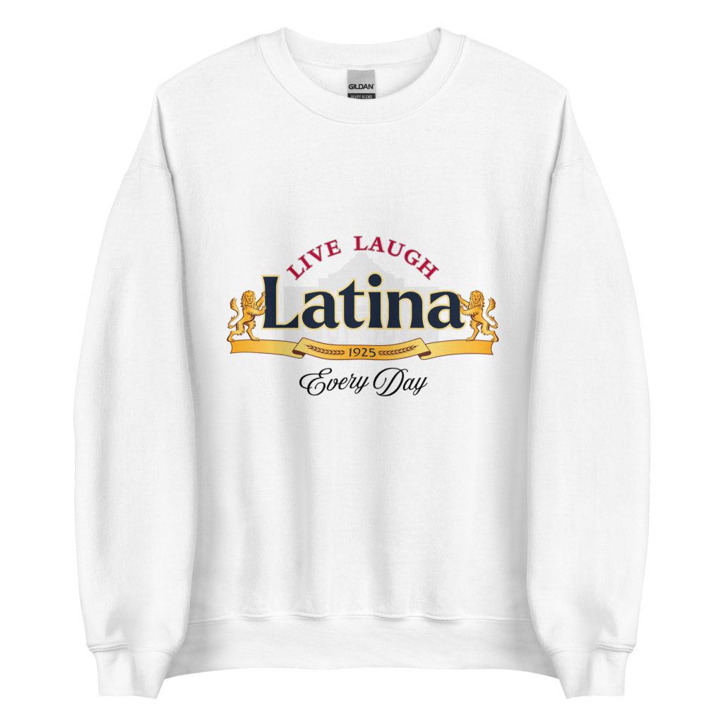 Live-Laugh-Latina Sweater